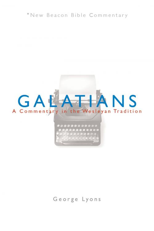 Cover of the book NBBC, Galatians by George Lyons, Nazarene Publishing House
