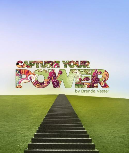 Cover of the book Capture Your Power by Brenda Vester, Kabina