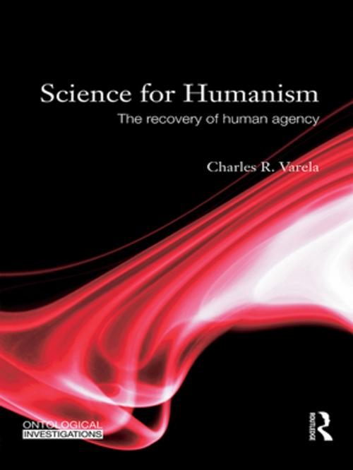 Cover of the book Science For Humanism by Charles R. Varela, Taylor and Francis