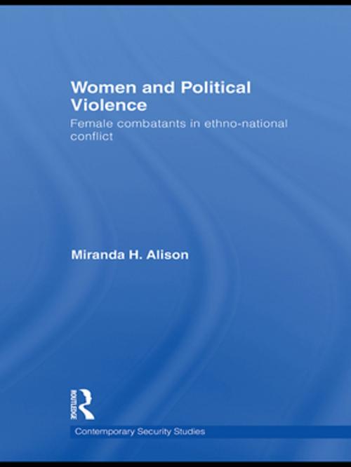 Cover of the book Women and Political Violence by Miranda Alison, Taylor and Francis