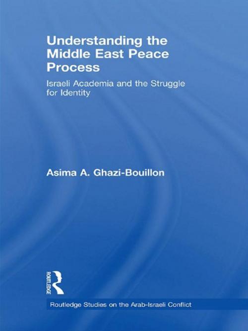 Cover of the book Understanding the Middle East Peace Process by Asima Ghazi-Bouillon, Taylor and Francis