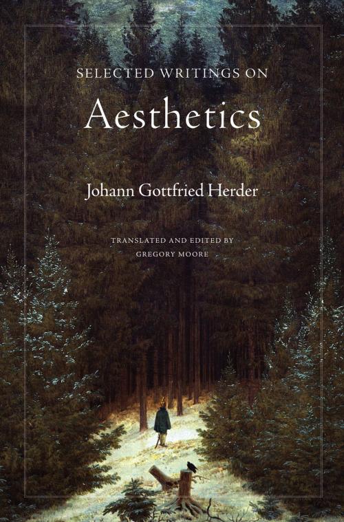 Cover of the book Selected Writings on Aesthetics by Gregory Moore, Johann Gottfried Herder, Princeton University Press