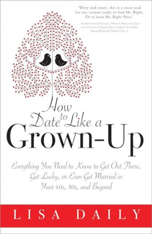 Cover of the book How to Date Like a Grown-Up by Lisa Daily, Sourcebooks