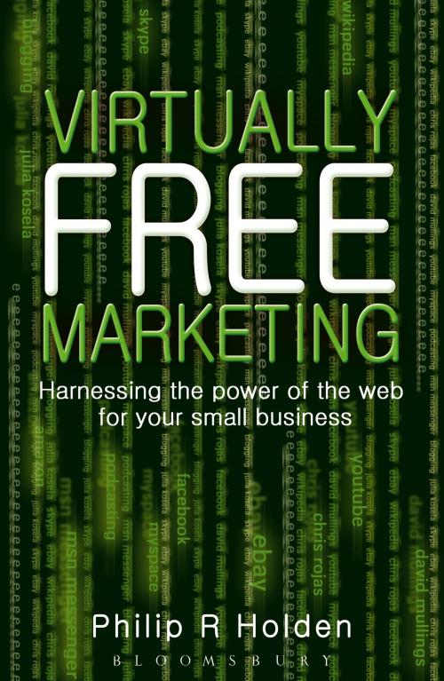 Cover of the book Virtually Free Marketing by Philip R. Holden, Bloomsbury Publishing