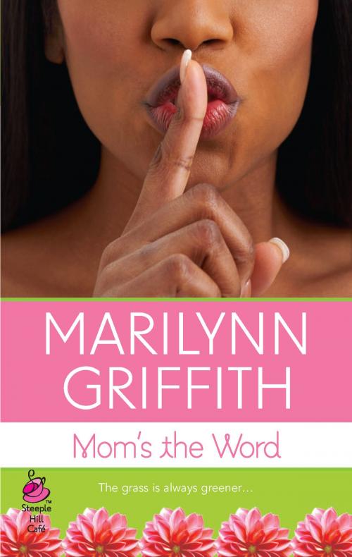 Cover of the book Mom's the Word by Marilynn Griffith, Steeple Hill