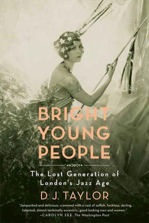 Cover of the book Bright Young People by D. J. Taylor, Farrar, Straus and Giroux