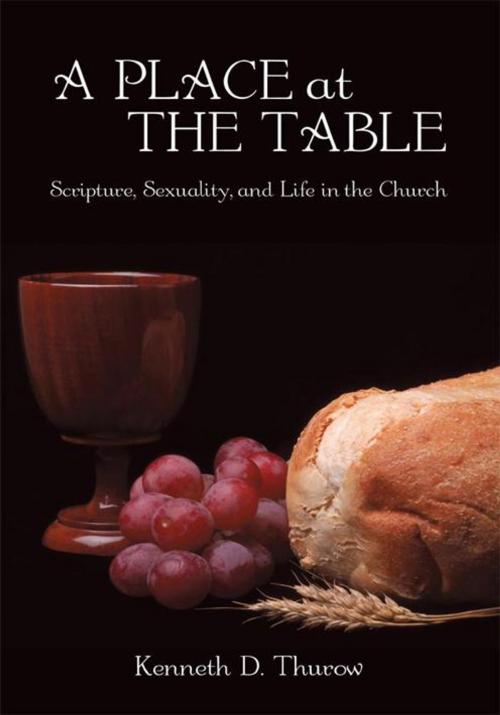 Cover of the book A Place at the Table by Kenneth D. Thurow, iUniverse