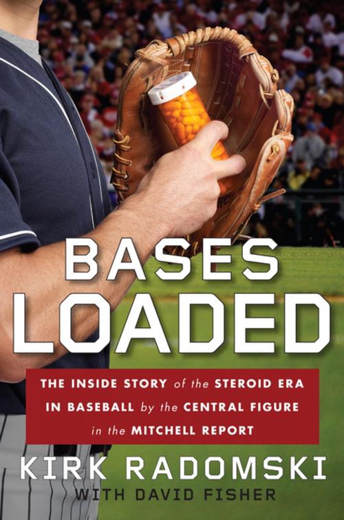 Cover of the book Bases Loaded by Kirk Radomski, Penguin Publishing Group