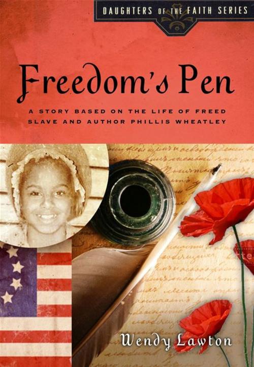 Cover of the book Freedom's Pen by Wendy Lawton, Moody Publishers