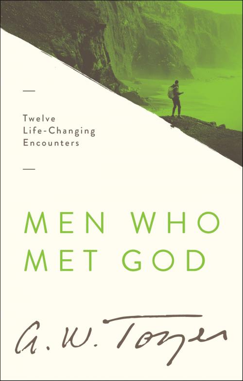 Cover of the book Men Who Met God by A. W. Tozer, Gerald B. Smith, Moody Publishers