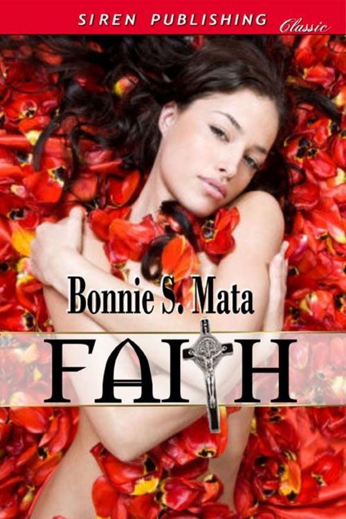 Cover of the book Faith by Bonnie S. Mata, Siren-BookStrand