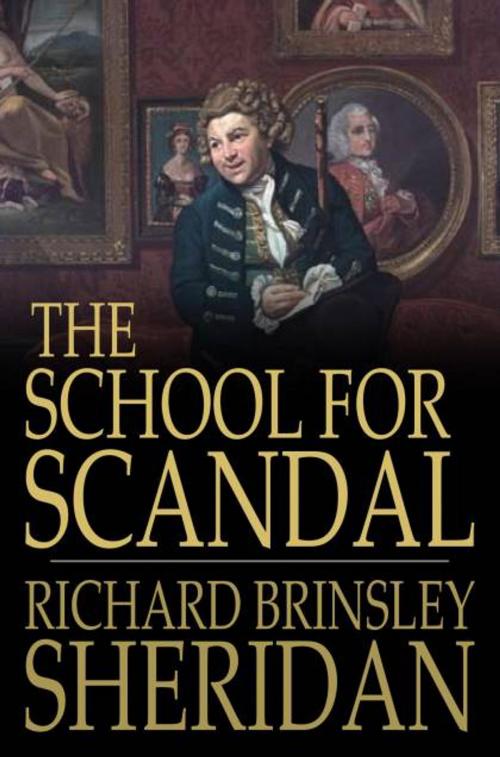 Cover of the book The School for Scandal by Richard Brinsley Sheridan, The Floating Press