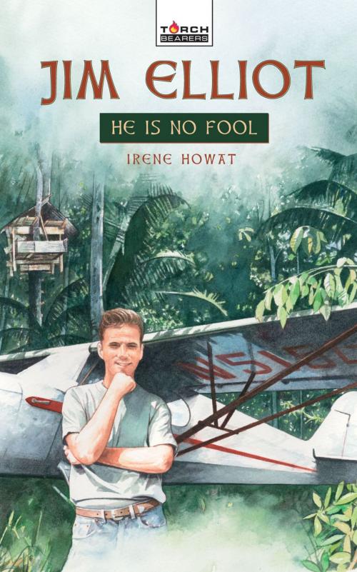 Cover of the book Jim Elliot by Irene Howat, Christian Focus Publications