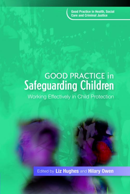 Cover of the book Good Practice in Safeguarding Children by Dipti Aistrop, Flora Bandele, Jeff Boxer, Sue Peckover, Ruth Pearson, Rosie Jakob, Karen Johnson, Emma Kelly, Gail Gumbrell, Mandy Craig, Jessica Kingsley Publishers