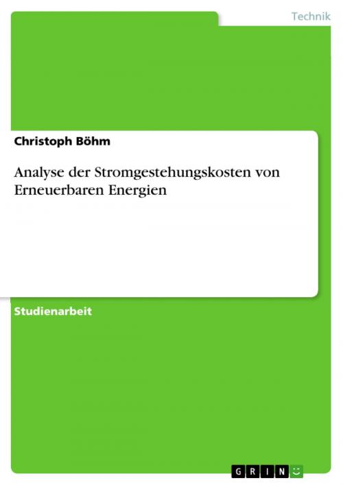 Cover of the book Analyse der Stromgestehungskosten von Erneuerbaren Energien by Christoph Böhm, GRIN Verlag