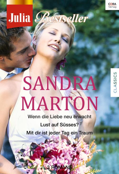 Cover of the book Julia Bestseller - Sandra Marton by SANDRA MARTON, CORA Verlag