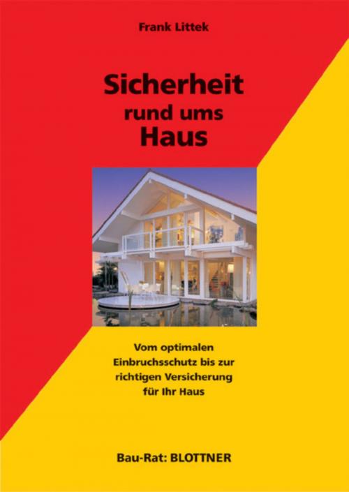 Cover of the book Sicherheit rund ums Haus by Frank Littek, Eberhard Blottner Verlag