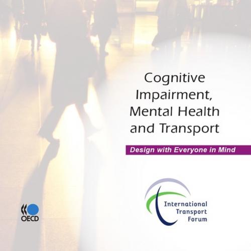 Cover of the book Cognitive Impairment, Mental Health and Transport by Collective, OECD