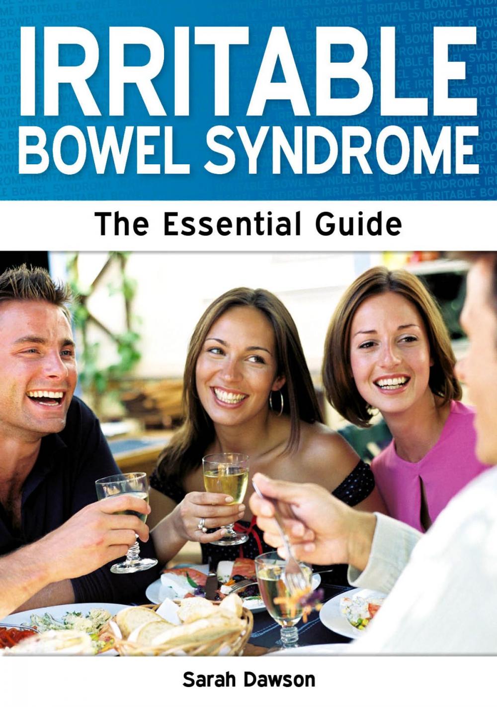 Big bigCover of Irritable Bowel Syndrome: The Essential Guide