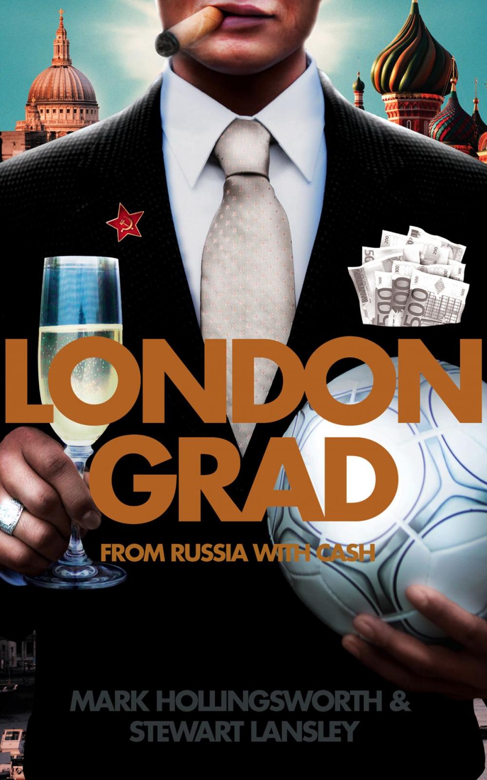 Big bigCover of Londongrad: From Russia with Cash; The Inside Story of the Oligarchs