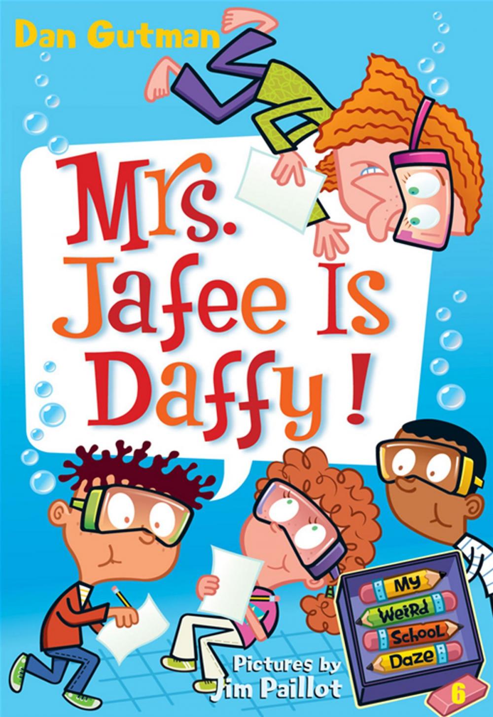 Big bigCover of My Weird School Daze #6: Mrs. Jafee Is Daffy!