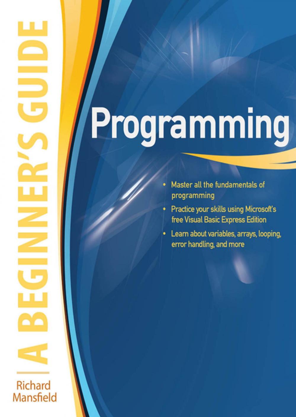 Big bigCover of Programming A Beginner's Guide