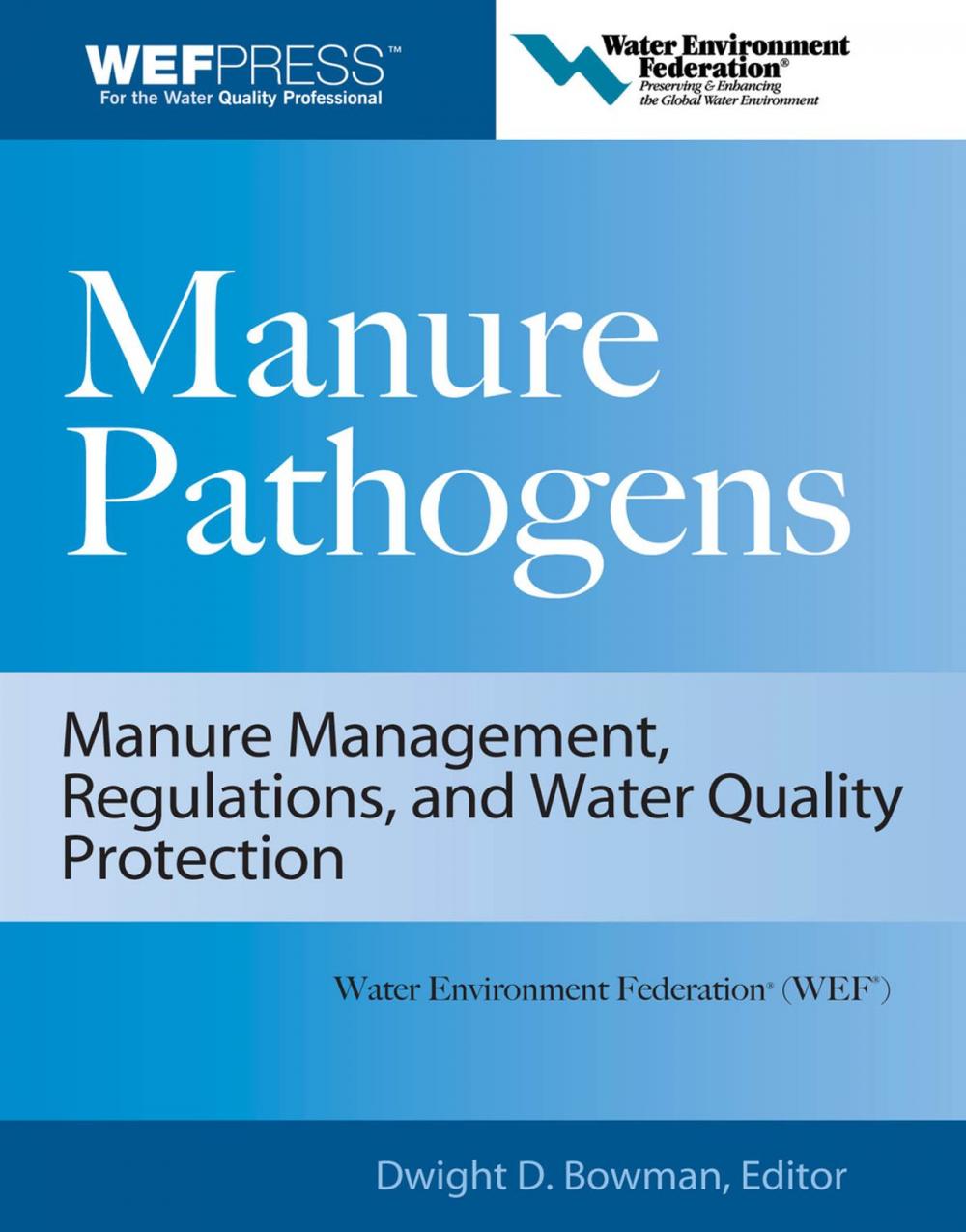 Big bigCover of Manure Pathogens: Manure Management, Regulations, and Water Quality Protection