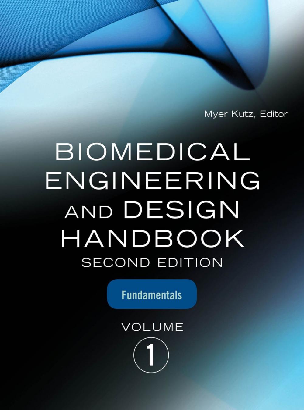 Big bigCover of Biomedical Engineering and Design Handbook, Volume 1