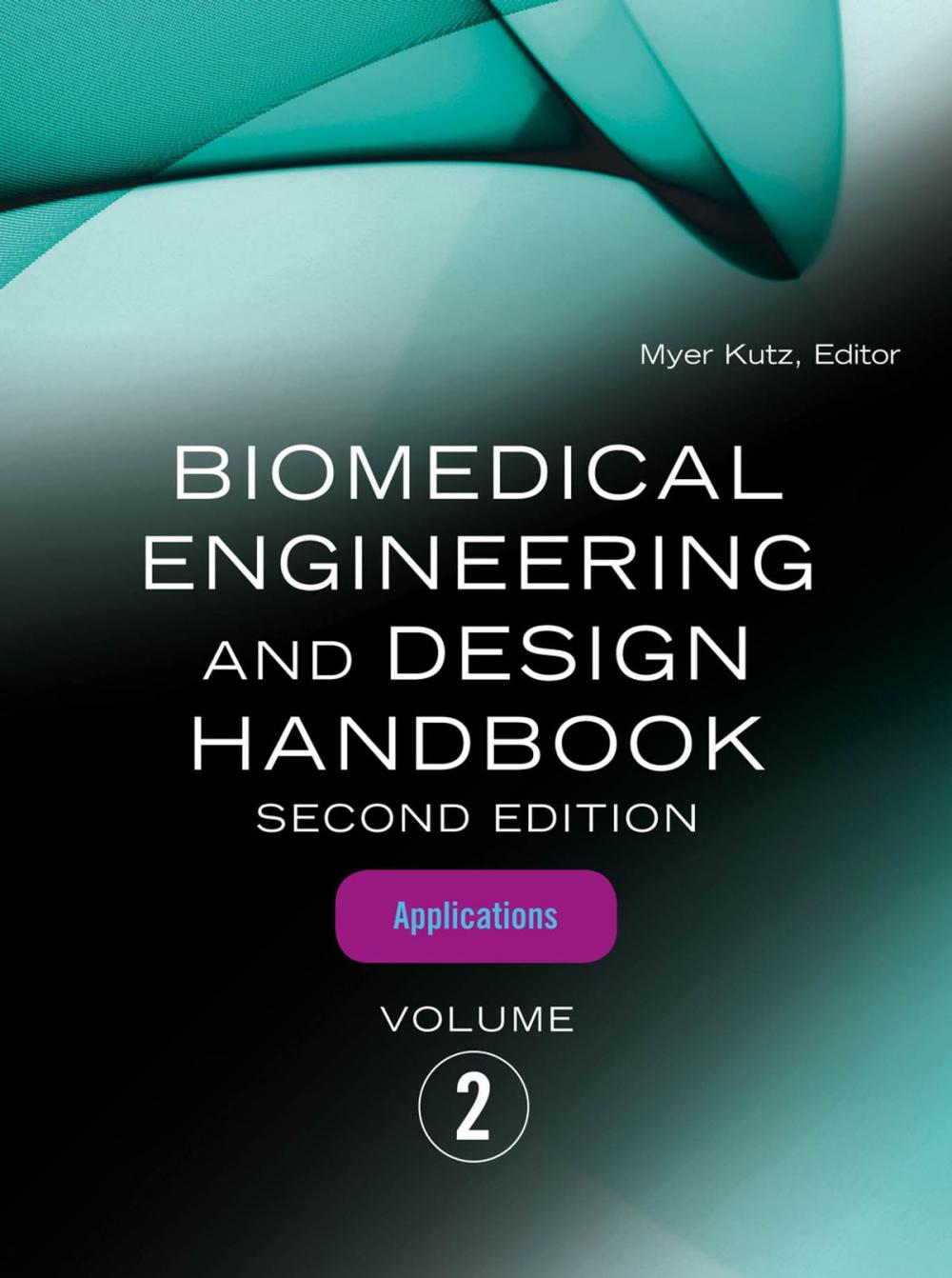 Big bigCover of Biomedical Engineering and Design Handbook, Volume 2