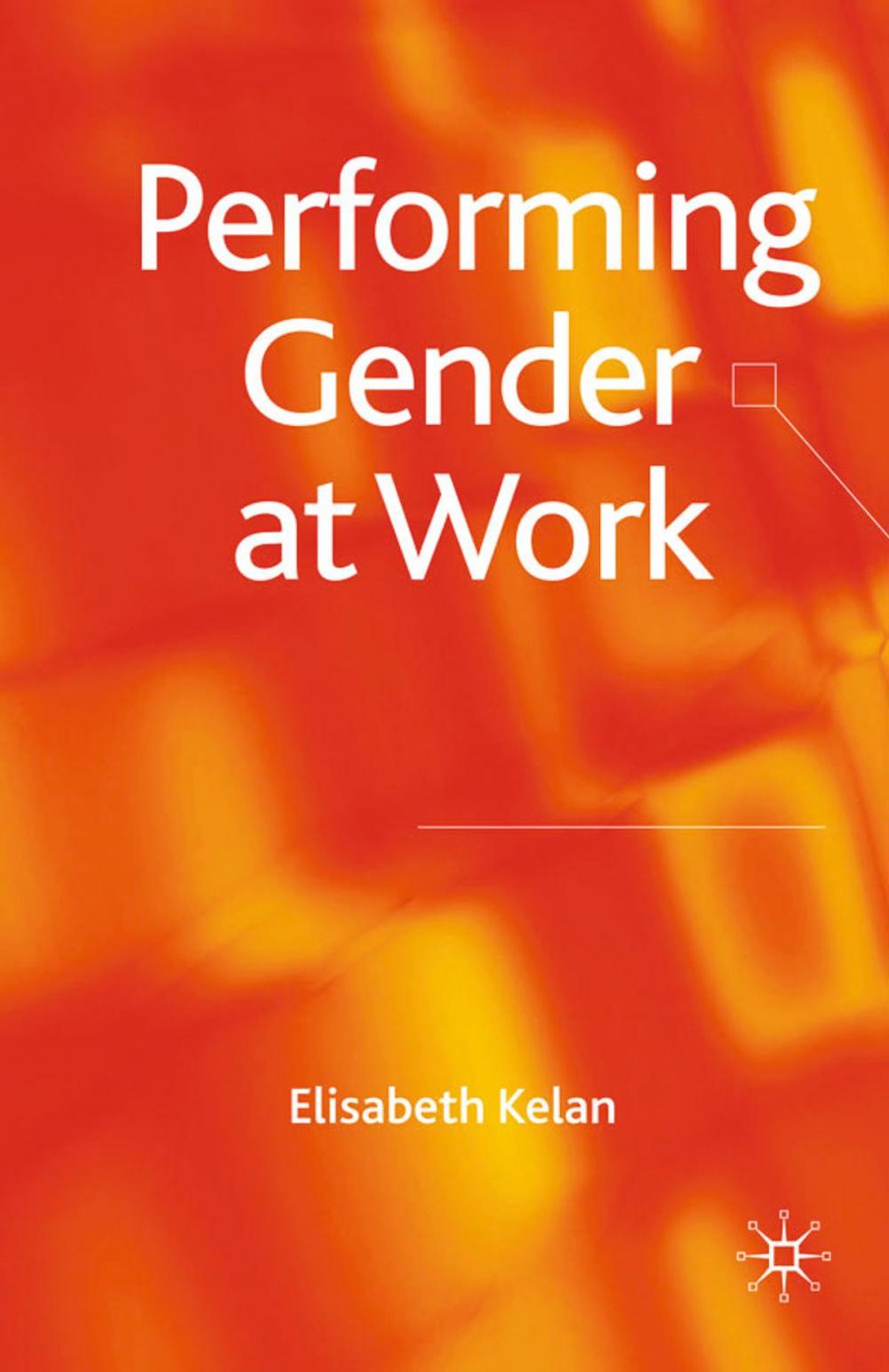 Big bigCover of Performing Gender at Work