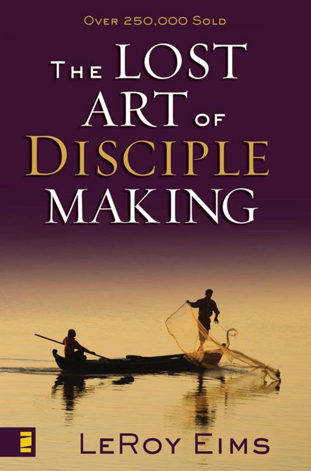 Big bigCover of The Lost Art of Disciple Making