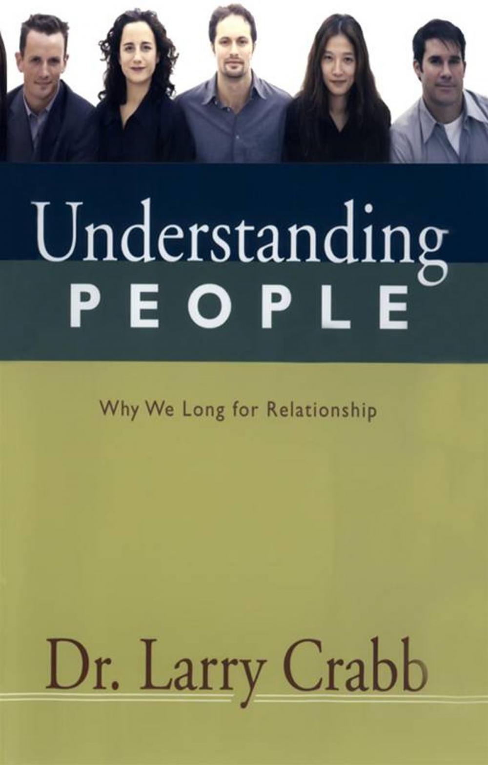 Big bigCover of Understanding People: Why We Long for Relationship