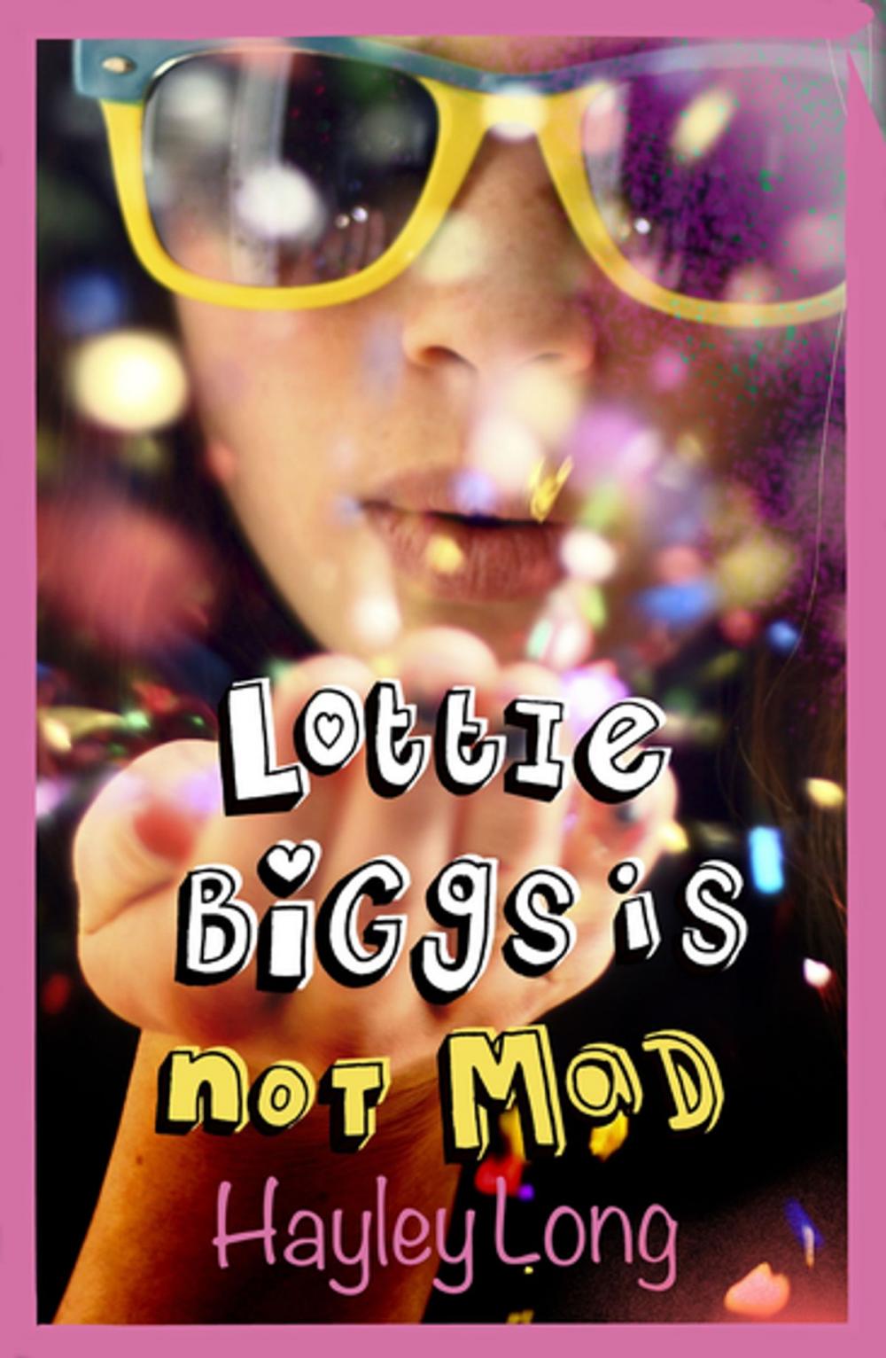 Big bigCover of Lottie Biggs is (Not) Mad