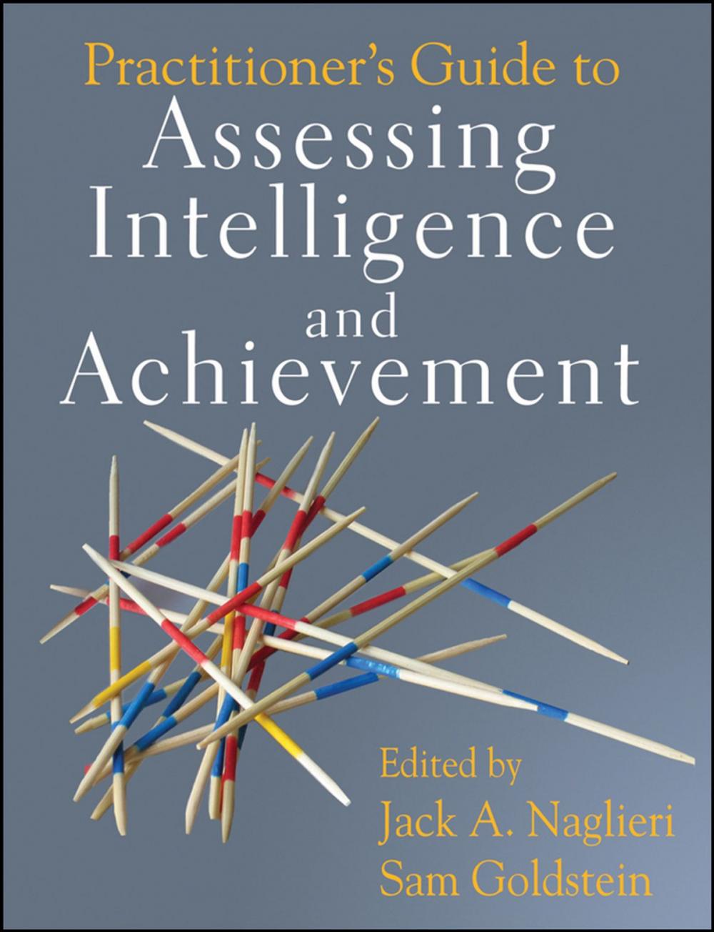 Big bigCover of Practitioner's Guide to Assessing Intelligence and Achievement