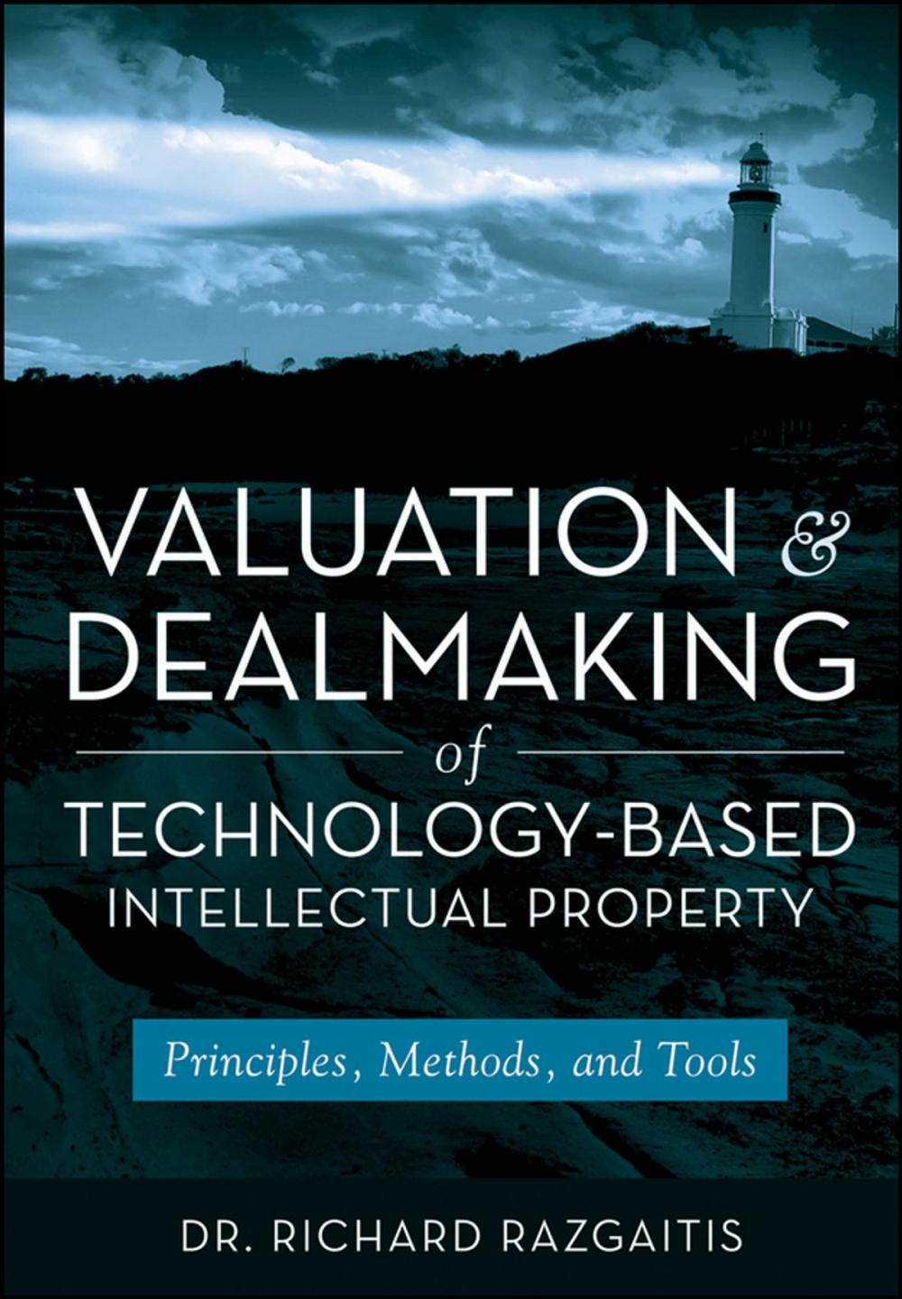 Big bigCover of Valuation and Dealmaking of Technology-Based Intellectual Property