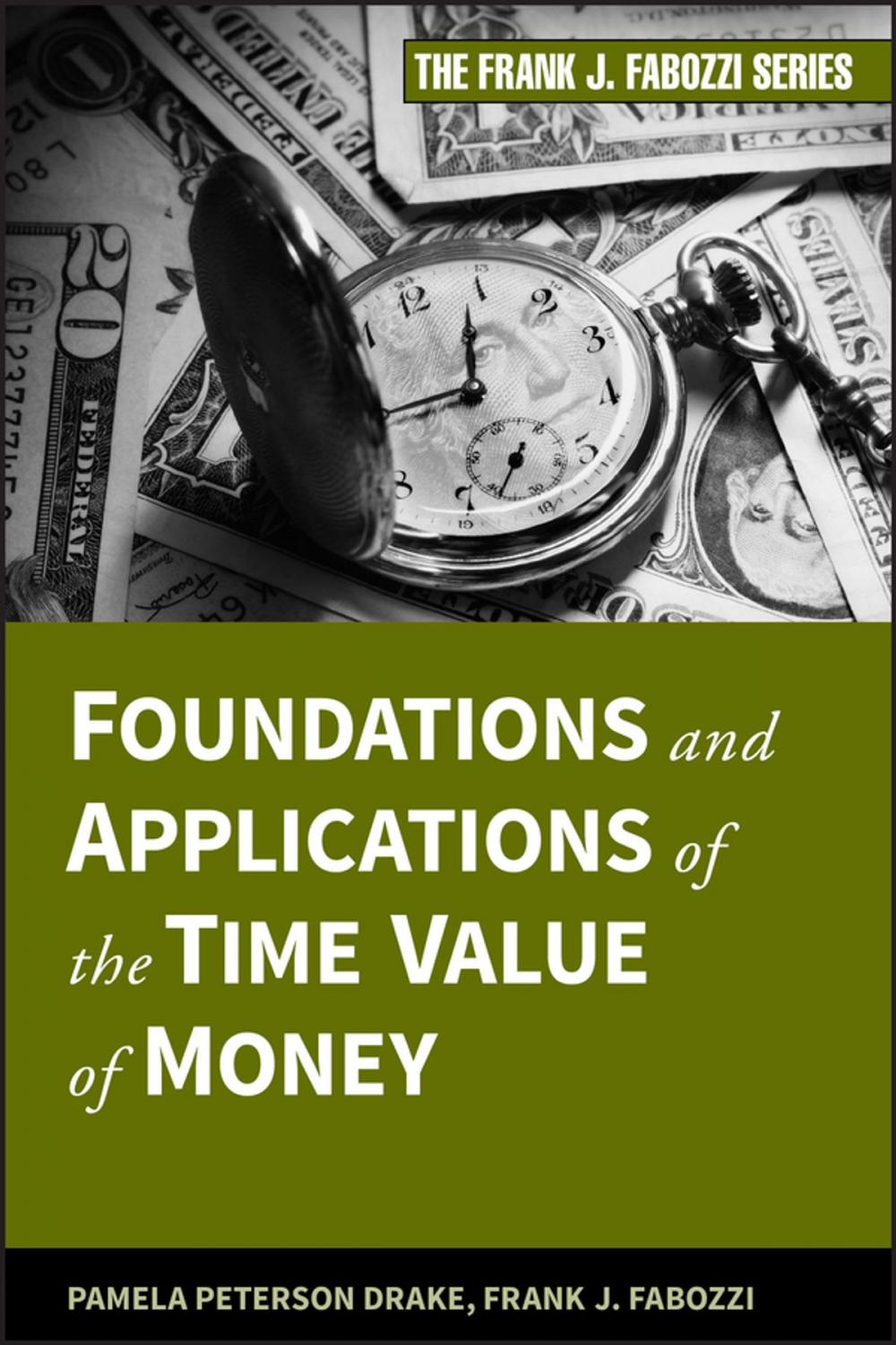 Big bigCover of Foundations and Applications of the Time Value of Money