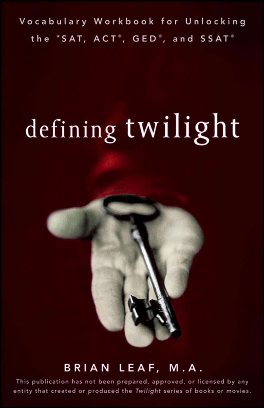 Big bigCover of Defining Twilight: Vocabulary Workbook for Unlocking the SAT, ACT, GED, and SSAT