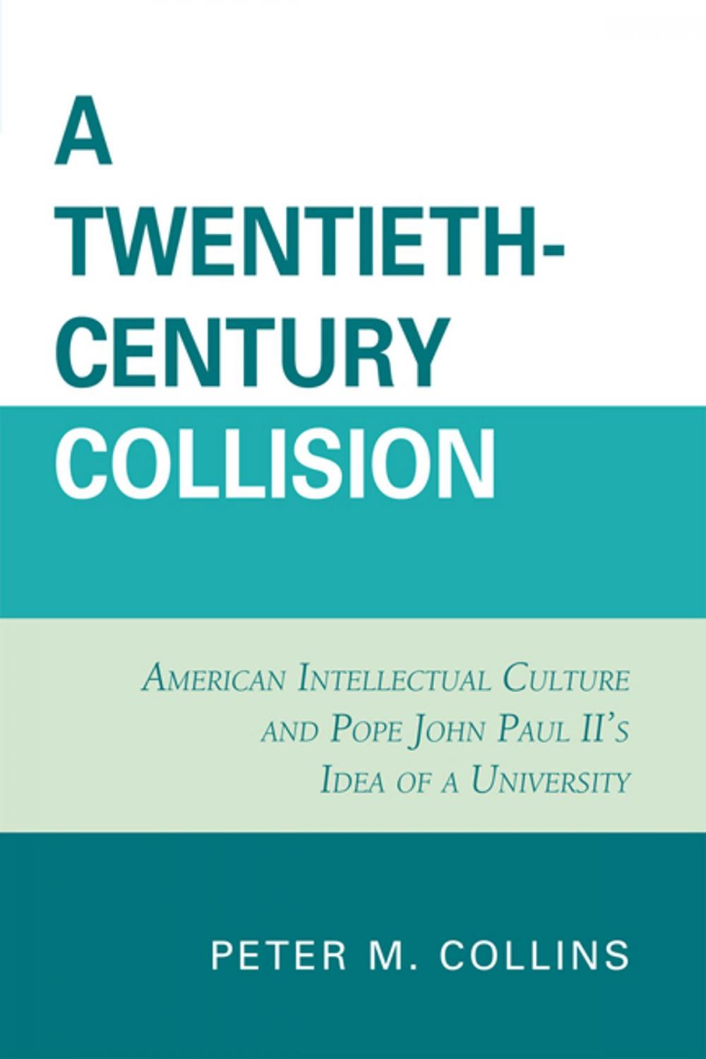 Big bigCover of A Twentieth-Century Collision