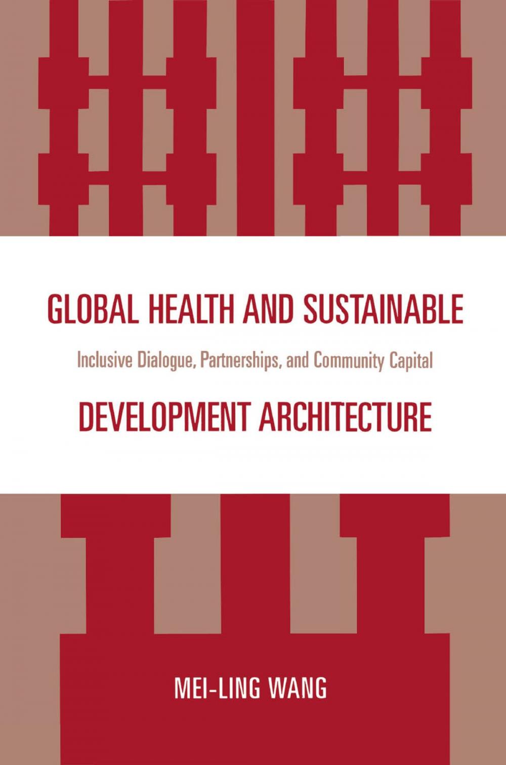 Big bigCover of Global Health and Sustainable Development Architecture