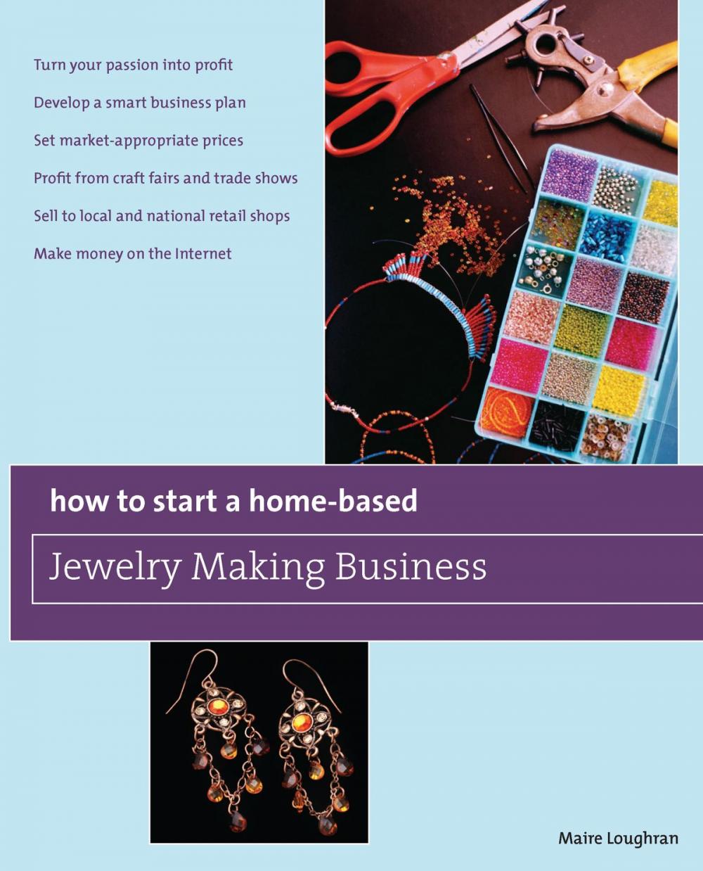 Big bigCover of How to Start a Home-Based Jewelry Making Business