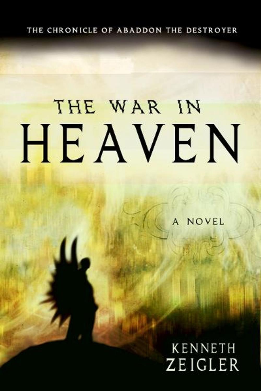 Big bigCover of The War in Heaven: The Chronicle of Abaddon the Destroyer