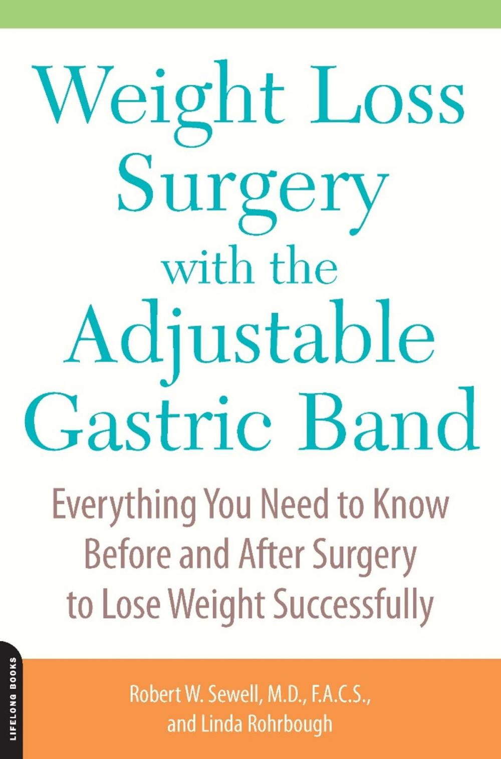 Big bigCover of Weight Loss Surgery with the Adjustable Gastric Band