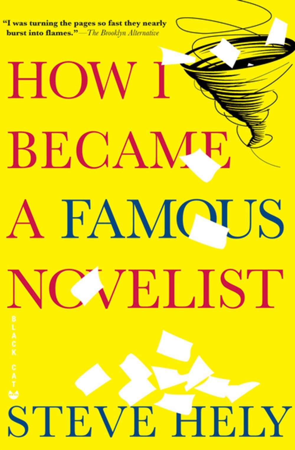 Big bigCover of How I Became a Famous Novelist