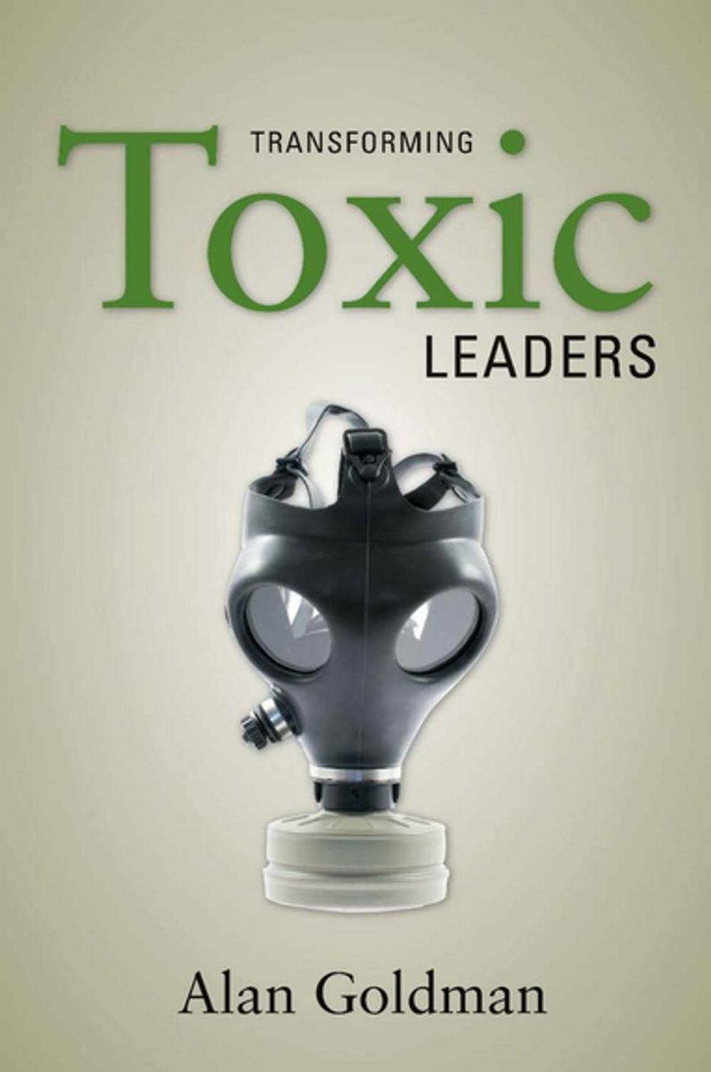 Big bigCover of Transforming Toxic Leaders