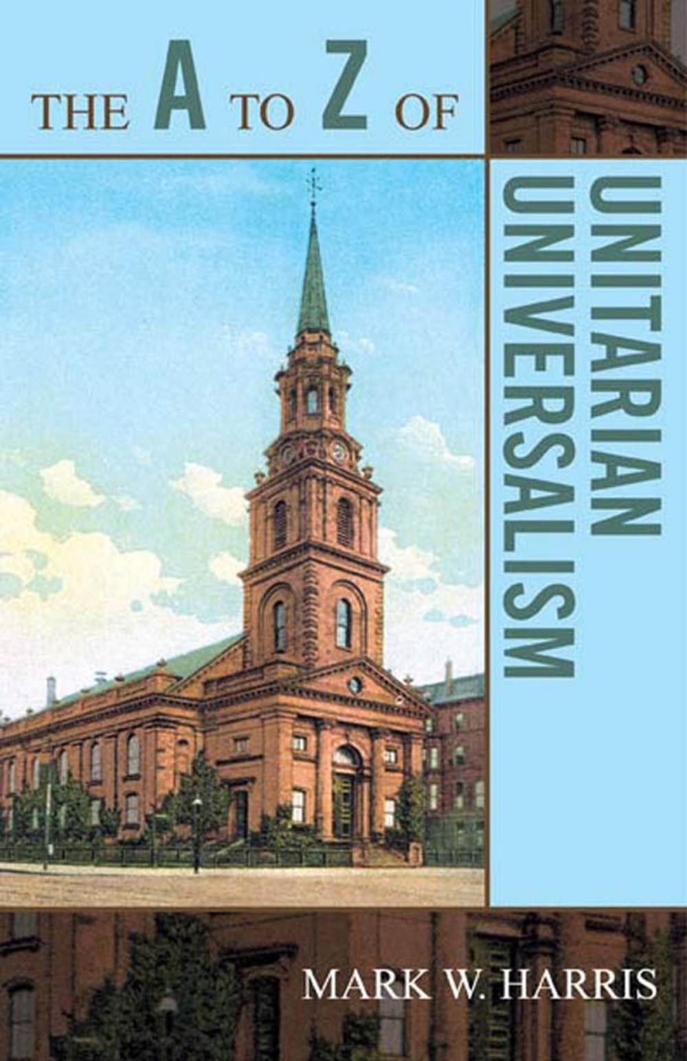 Big bigCover of The A to Z of Unitarian Universalism