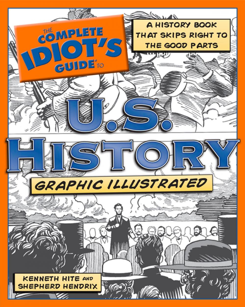 Big bigCover of The Complete Idiot's Guide to U.S. History, Graphic Illustrated