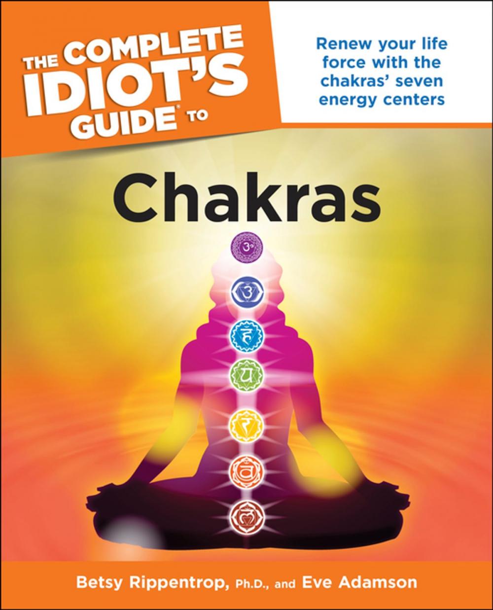 Big bigCover of The Complete Idiot's Guide to Chakras