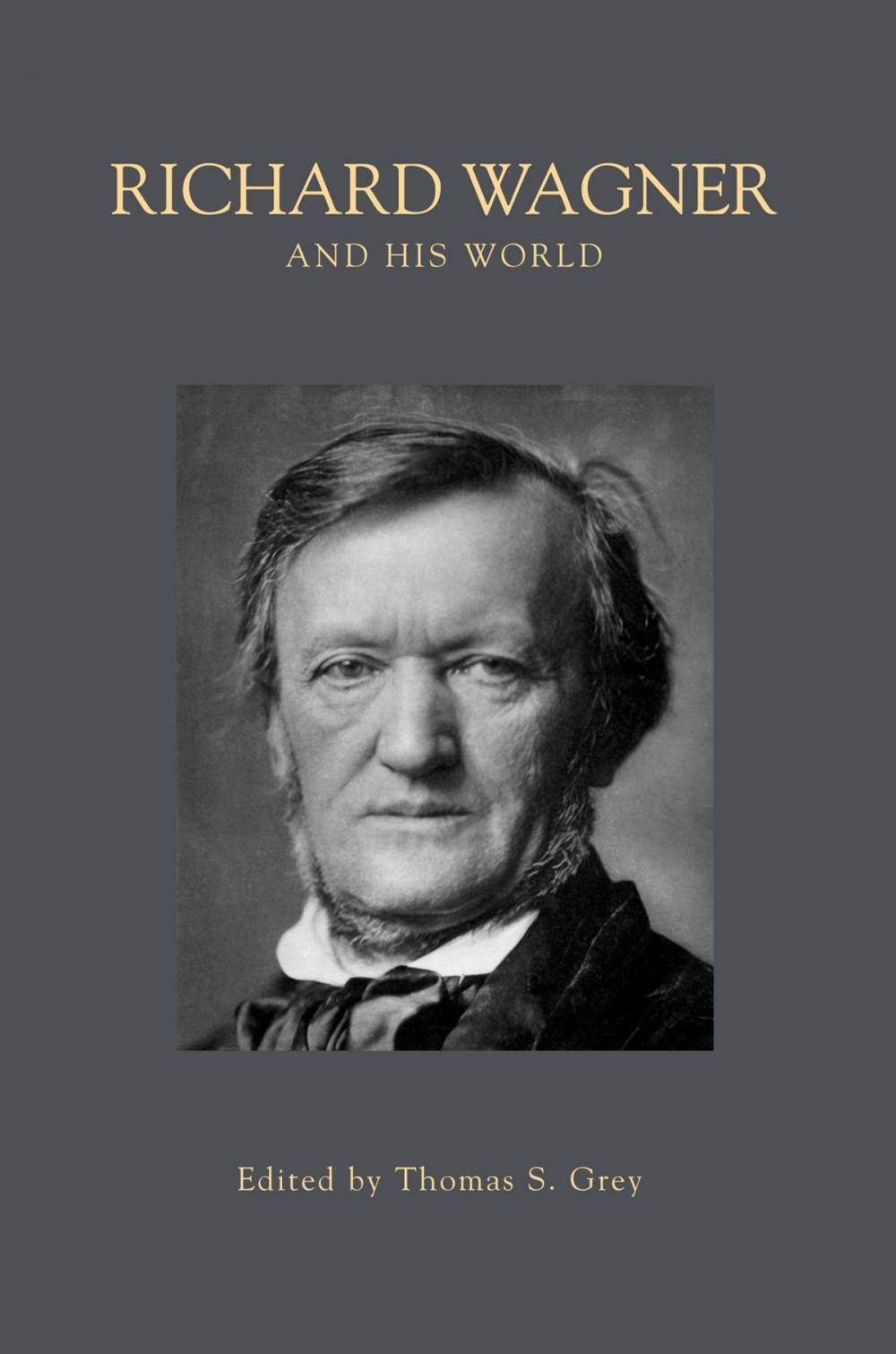 Big bigCover of Richard Wagner and His World