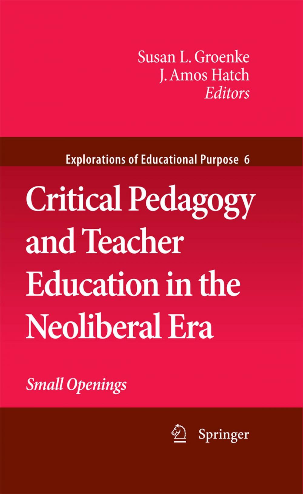 Big bigCover of Critical Pedagogy and Teacher Education in the Neoliberal Era