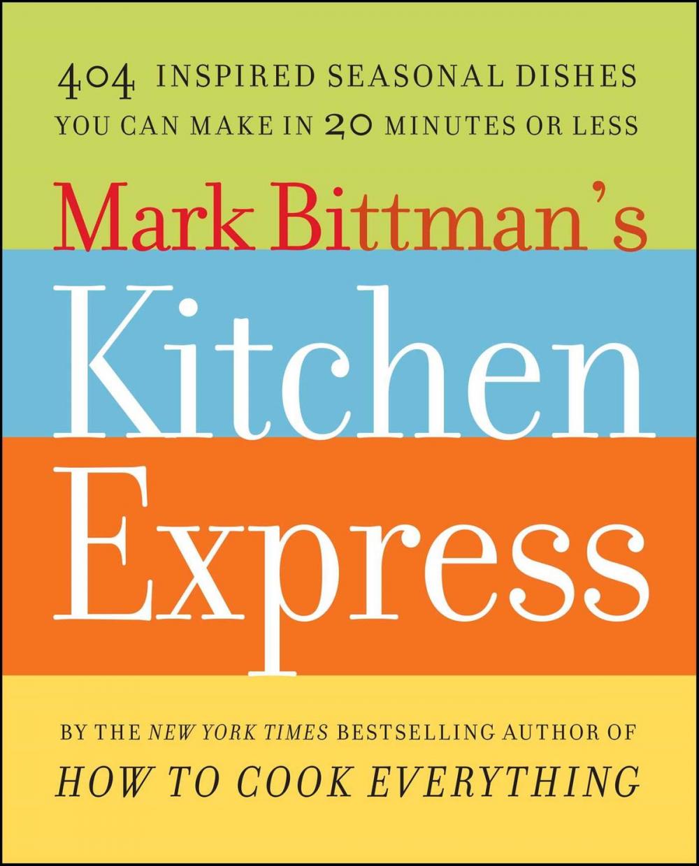 Big bigCover of Mark Bittman's Kitchen Express